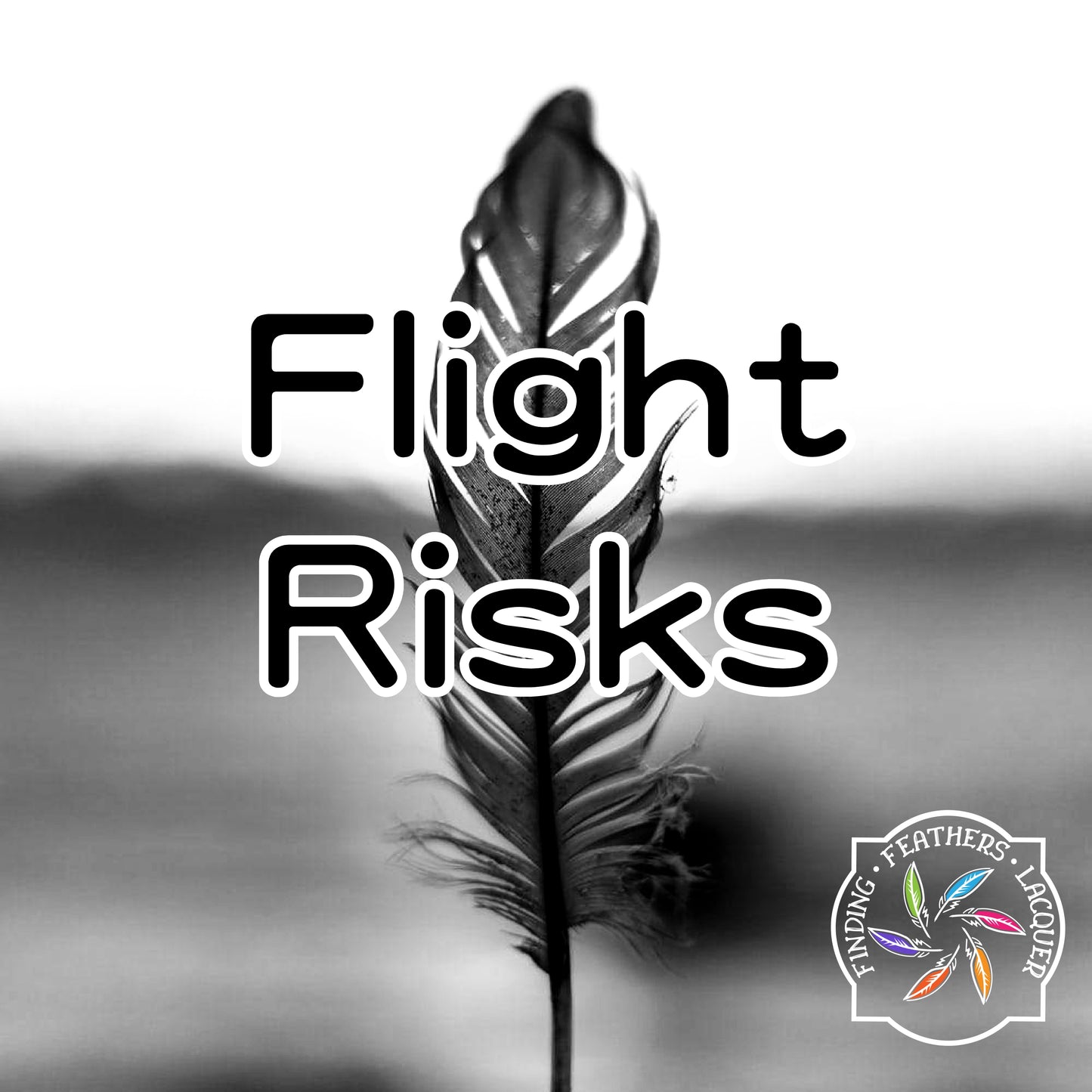 Flight Risks