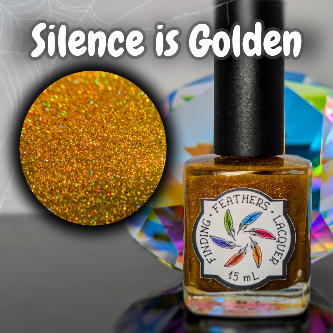 Silence is Golden