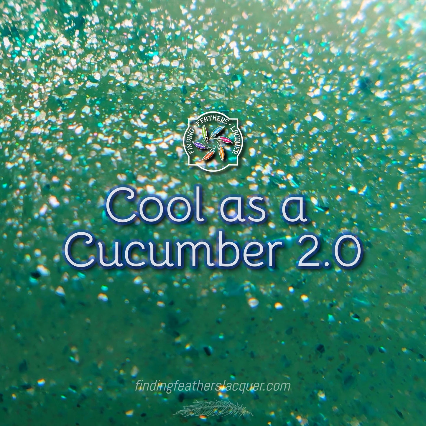 Cool as a Cucumber 2.0