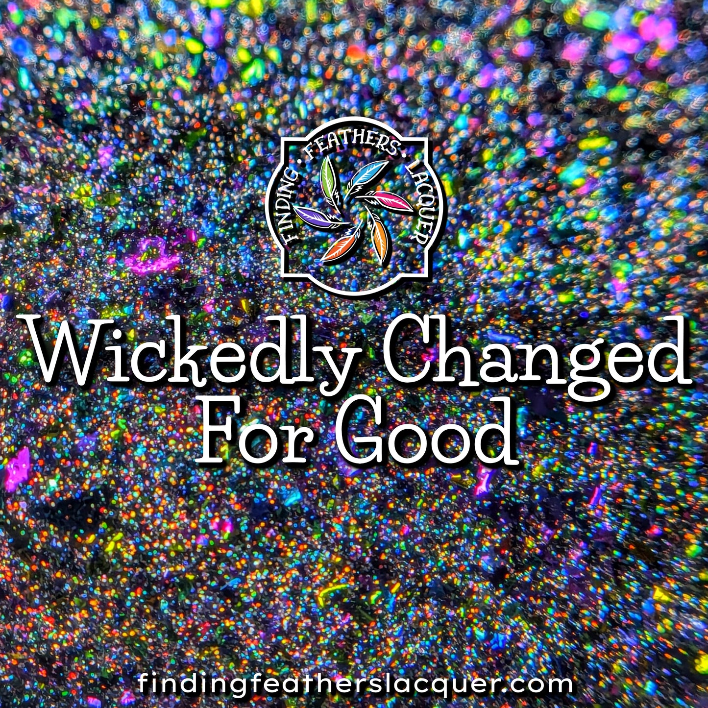 Wickedly Changed For Good