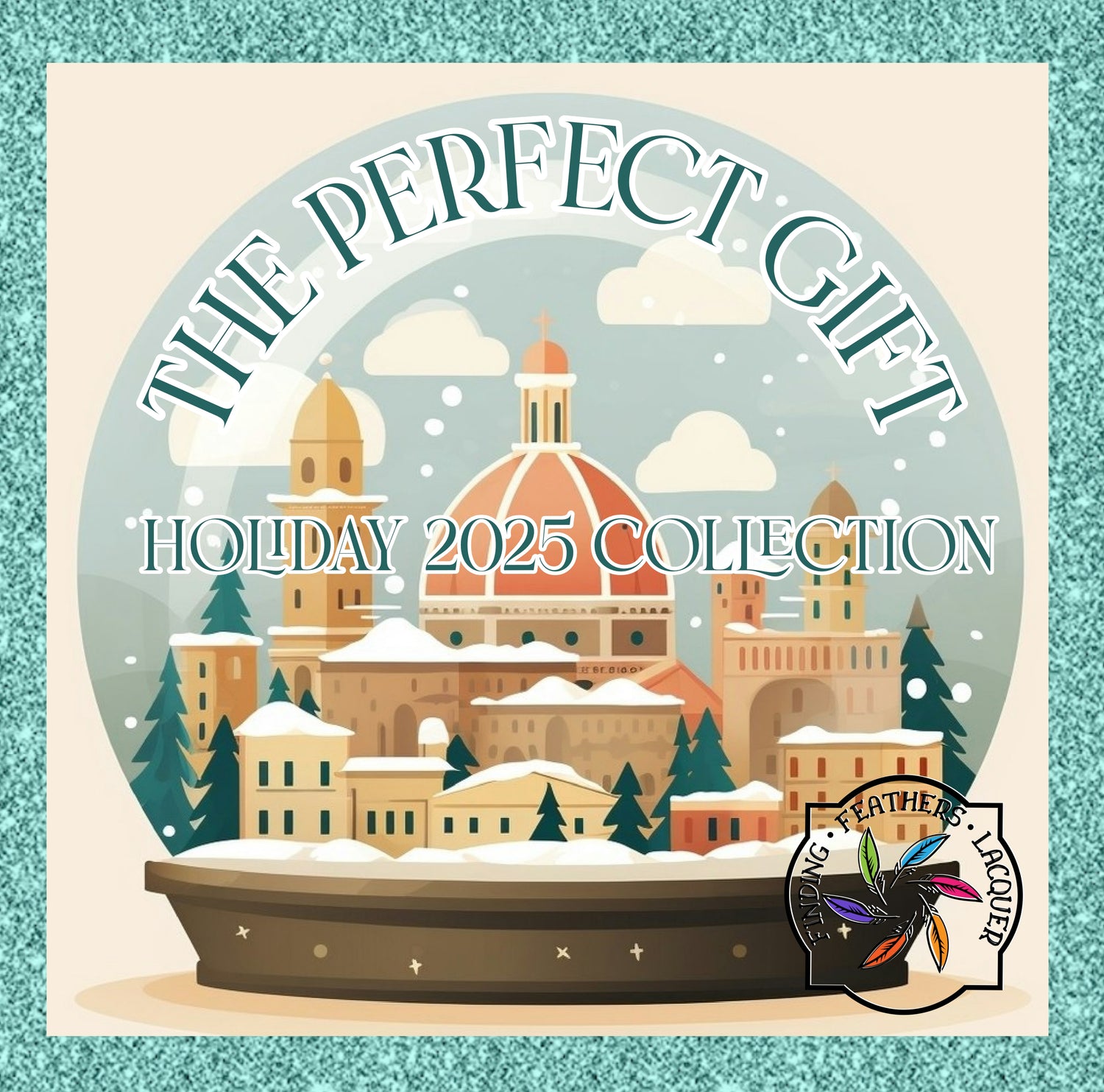 The Perfect Gift - Holiday 2025 Collection