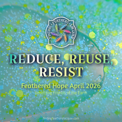 Reduce, Reuse, Resist *CHARITY*