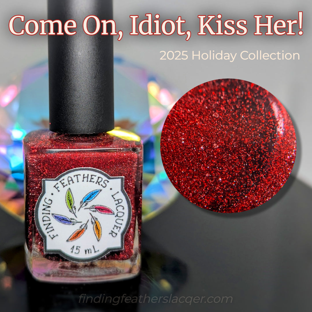 Come On, Idiot, Kiss Her!