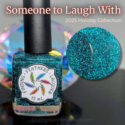 Someone to Laugh With