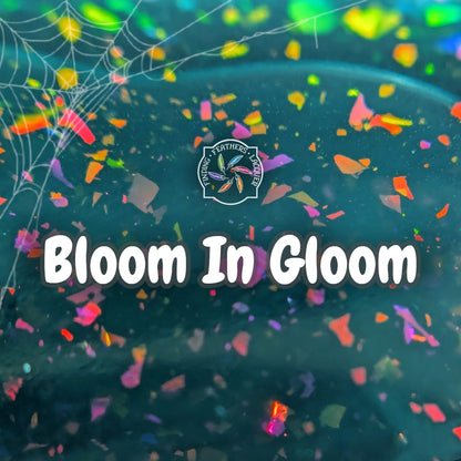 Bloom in Gloom