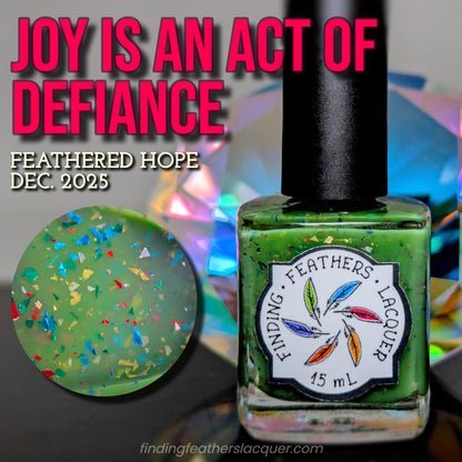 Joy is an Act of Defiance