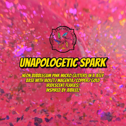 Unapologetic Spark *CHARITY*