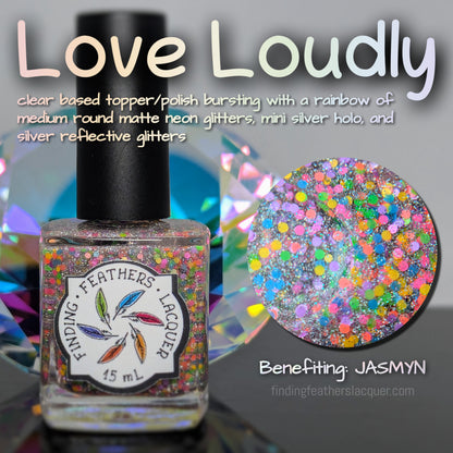 Love Loudly *CHARITY*