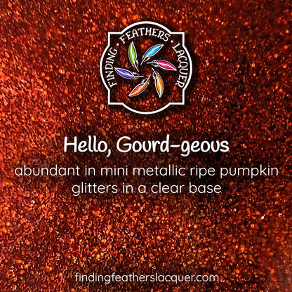 Hello, Gourd-geous