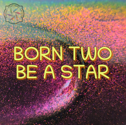 Born Two Be a Star