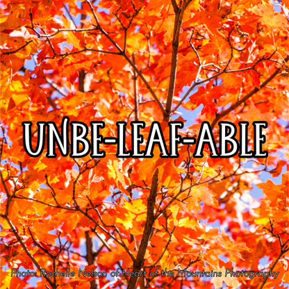 Unbe-leaf-able
