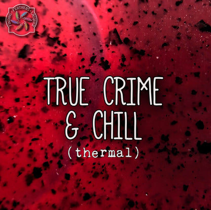 True Crime & Chill