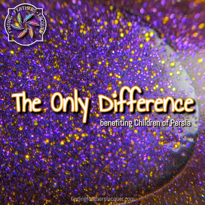 The Only Difference *CHARITY*