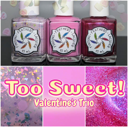 Full Too Sweet Valentine's Trio